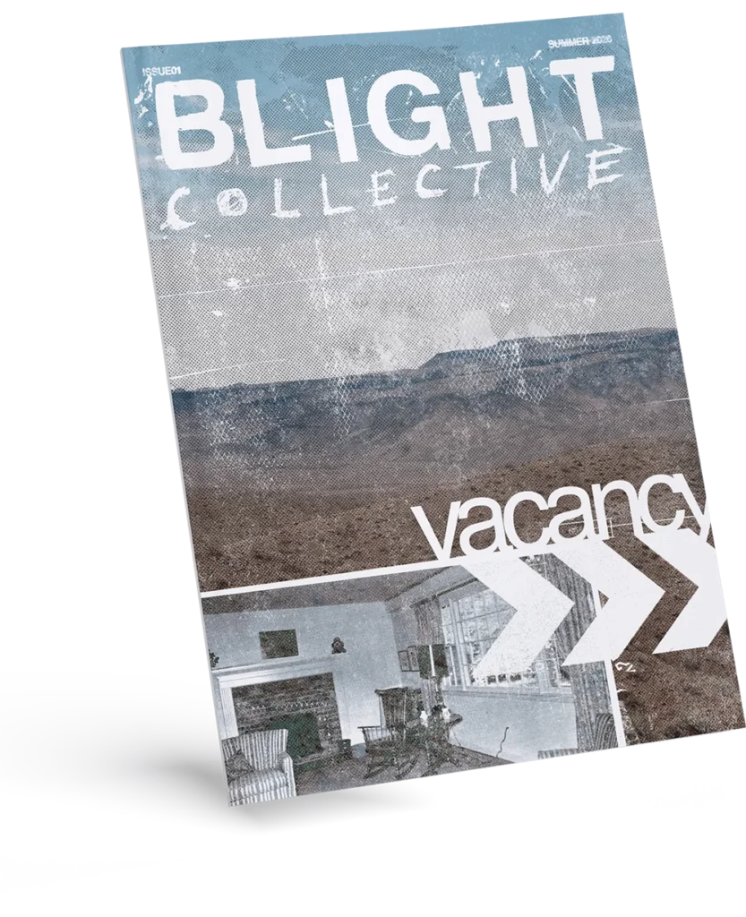 Blight Collective Issue 01: Vacancy, Summer 2026 cover